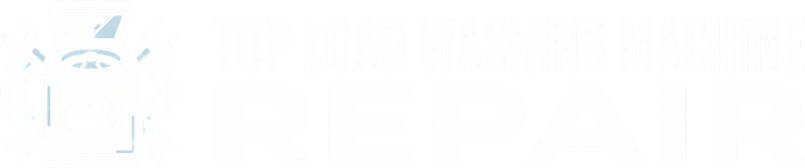 Top Load Washing Machine Repair